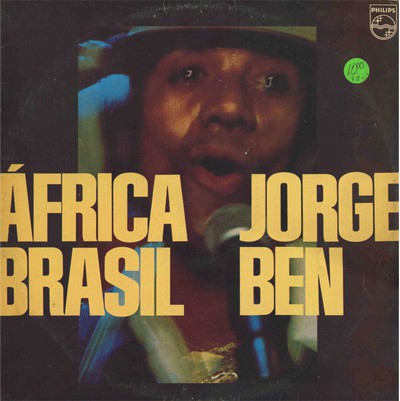 Jorge Ben: África Brasil (1976)